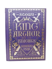 The Story of King Arthur & His Knights by Howard Pyle Leather Bound Collectible