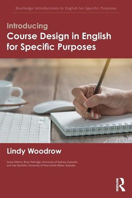 Introducing Course Design in English for Specific Purposes Lindy Woodrow Buch
