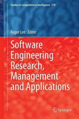 Software Engineering Research, Management and Applications by Roger Lee (English