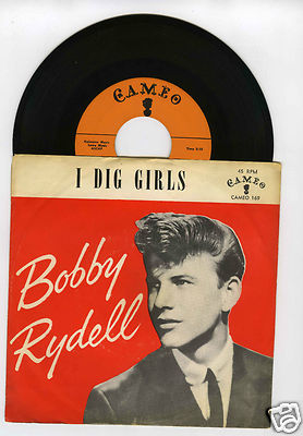 45 U/min SP BOBBY RYDELL I DIG GIRLS (CAMEO 1959)