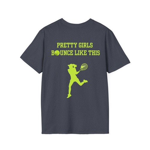 Pretty Girls Bounce Like This Green Tennis Unisex Softstyle T-Shirt - Picture 47 of 53