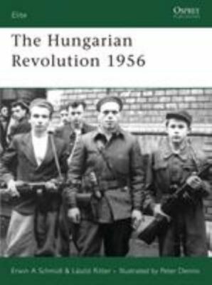 Hungarian Revolution 1956, Paperback by Schmidl, Erwin A.; Ritter, Laszlo; De...