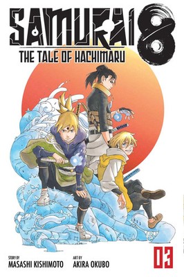 Samurai 8: The Tale of Hachimaru, Vol. 3 | Kotsuga & Ryu | Masashi Kishimoto