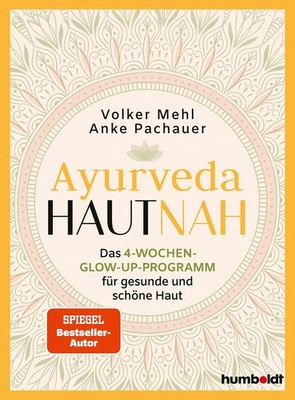 Volker Mehl Ank Ayurveda hautnah: Das 4-Wochen-Glow-Up-P (Paperback) (UK IMPORT)