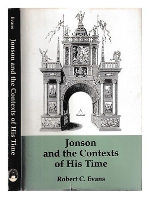 EVANS, ROBERT C. (1955-) Jonson und die Kontexte seiner Zeit / Robert C. Evans 1