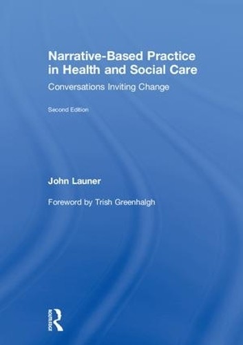 Narrative-Based Practice in Health and Social Care - 9781138714373