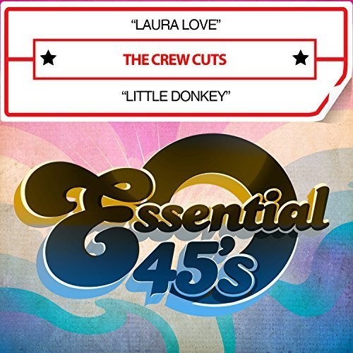 The Crew Cuts - Лора Лав / Маленький ослик (digital 45) [Новый CD] Alliance MOD