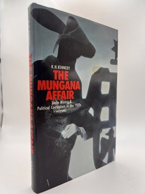 K.H. Kennedy The Mungana Affair Hardcover 1978 Queensland Politics Mining