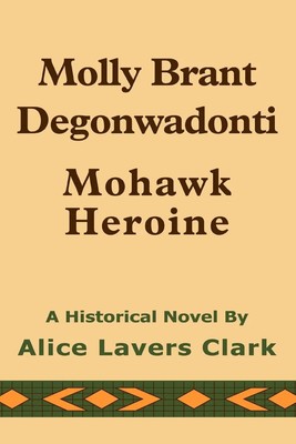 Alice Lavers Clark | Molly Brant Degonwadonti | Taschenbuch | Englisch (2004)