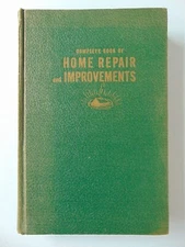 POPULAR MECHANICS COMPLETE BOOK OF HOME REPAIR AND IMPROVEMENTS 1949