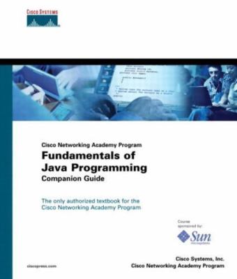 Fundamentals of Java Programming Companion Guide [With CDROM]