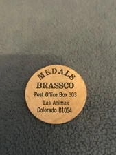 Vintage MEDALS BRASSO Wooden Nickel advertisement LAS ANIMAS, COLORADO