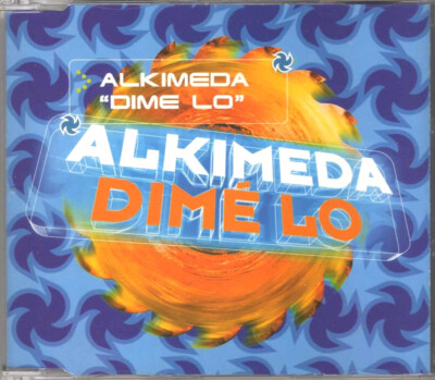 Alkimeda - Dime Lo - CD Maxi - 1998 - Techno Dance 4TR CNR Music France
