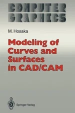 Modeling of Curves and Surfaces in CAD/CAM (Computer Graphics: Systems and Appli