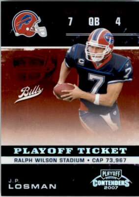 2007 PLAYOFF CONTENDERS PLAYOFF TICKET J.P. LOSMAN 83/199 BUFFALO BILLS #11