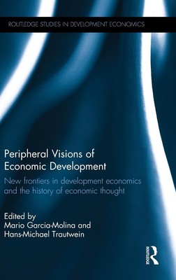 Mario Garcia-Molina (u. a.) | Peripheral Visions of Economic Development | Buch