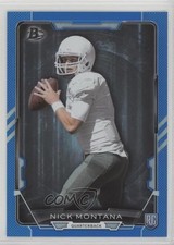 2015 Bowman Rookies Blue Rainbow Foil 430/499 Nick Montana #110 f0v