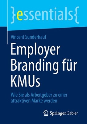 Employer Branding F?R Kmus: Wie Sie Als Arbeitgeber Zu Einer...