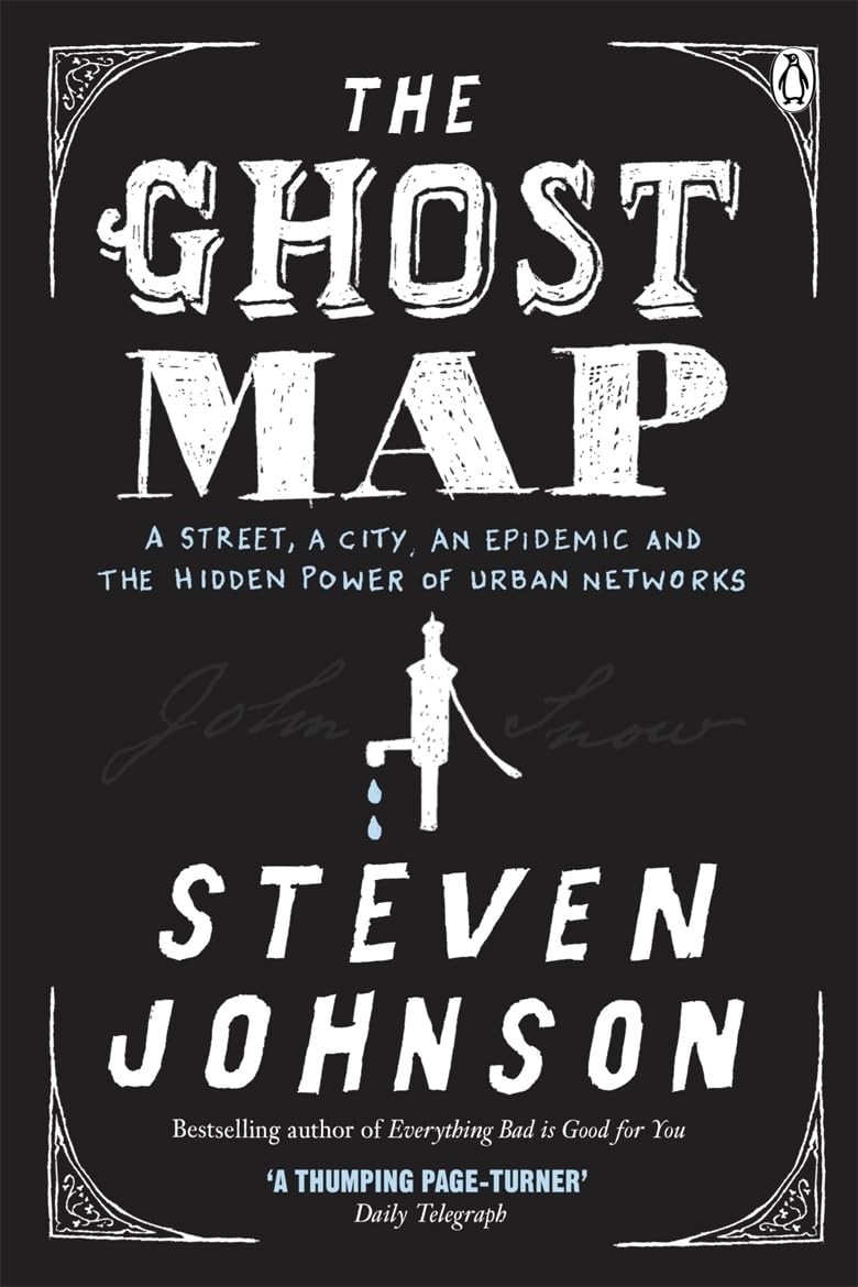 The Ghost Map: A Street, an Epidemic and the Hidden Power of Urban Networks. - Image 5