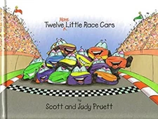 Twelve More Little Race Cars Library Binding Scott and Judy Pruet