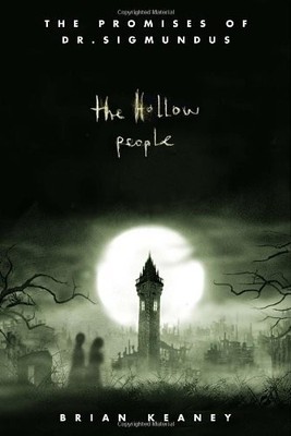 The Hollow People (Promises of Dr. Sigmundus),Brian Keaney