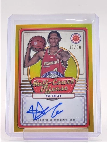 ACE BAILEY 2024-25 TOPPS CHROME MCDONALD'S HALF COURT GOLD AUTO /50 Q6633