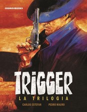 Trigger. La trilogia [Hardcover] [13.12.2024] Estefan, Carlos; Mauro, Pedro an