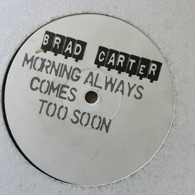 Brad Carter - Morning Always Comes Too Soon - UK Promo 12'' Vinyl - 2004 - 11c...