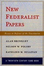 New Federalist Papers: Essays in Defense of - paperback, Brinkley, 9780393317374