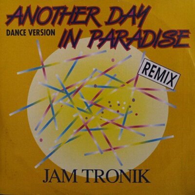 Jam Tronik Another day in paradise (Ultimate Allstars-Remix, 1990, .. [Maxi 12'']
