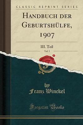 Handbuch der Geburtshlfe, 1907, Band 3 III Teil Cla