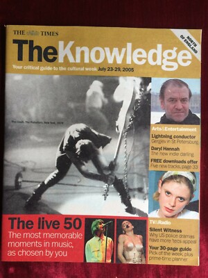 THE KNOWLEDGE mag 23/07/2005 CLASH Daryl Hannah Valery Gergiev Michael Chiklis
