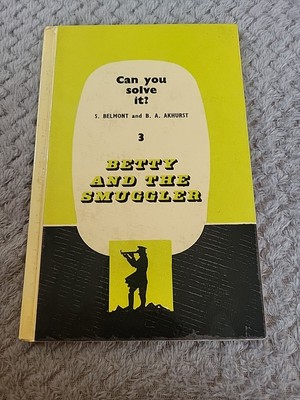 Can You Solve it?: Betty and the Smuggler Bk. 3 by Akhurst, B.A. Hardback Book