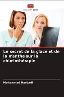 Mohammad Haddadi | Le Secret De La Glace Et De La Menthe Sur La ChimiothéRapie