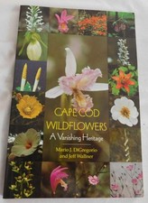 Cape Cod Wildflowers : A Vanishing Heritage PLUS Plants and Flowers 2 softcover