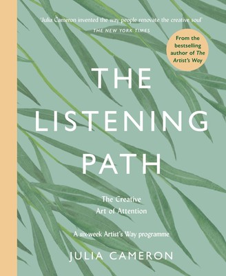 The Listening Path | Julia Cameron | Taschenbuch | Englisch | 2021