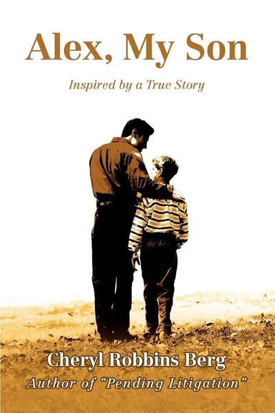 Alex, My Son Cheryl Robbins Berg Taschenbuch Kartoniert / Broschiert Englisch-image