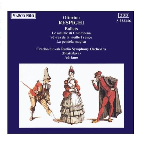 Ludovit Ludha RESPIGHI: Astuzie de Columbina Le La pentola magica (CD)