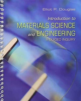 Introduction to Materials Science and - Spiral-bound, by Douglas Elliot - Good