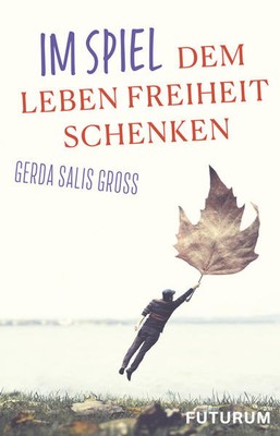 Im Spiel | Gerda Salis Gross | 2021 | deutsch