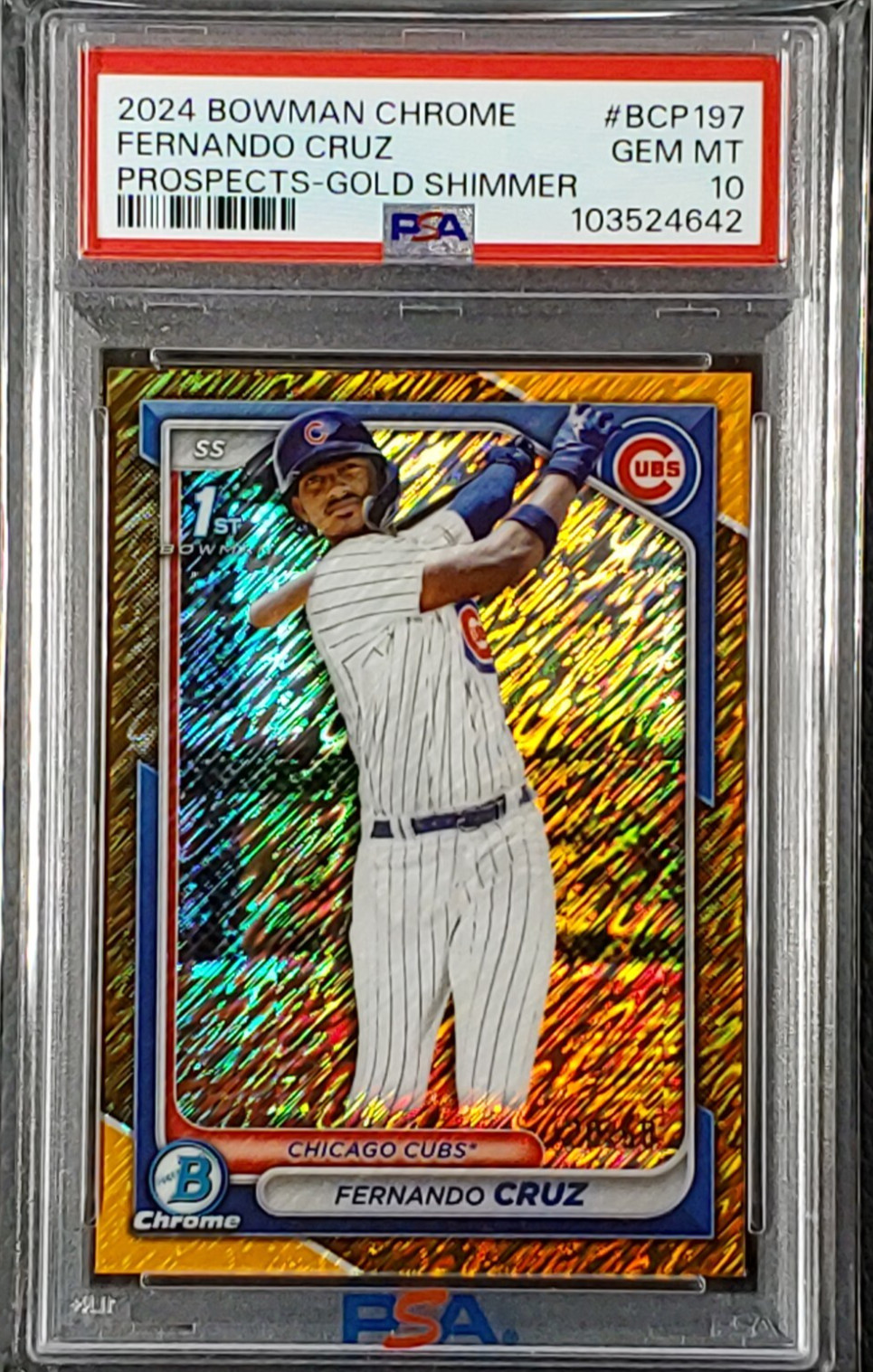 Fernando Cruz 2024 Bowman Chrome - 1st Bowman Gold Shimmer Refractor /50 PSA 10