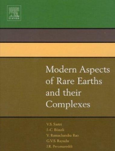 Modern Aspects of Rare Earths and their Complexes Sastri Perumareddi Ramachandra