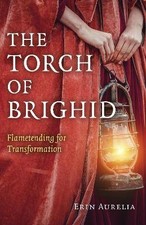 The Torch of Brighid, Aurelia, Erin,  Paperback