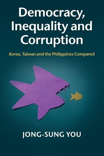 Democracy, Inequality and Corruption by Jong-sung You - 9781107435322