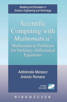 Scientific Computing with Mathematica�: Mathematical Problems for Ordinary Diff,
