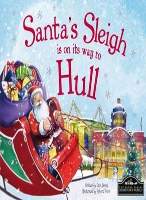 Santa's Sleigh is on its Way to Hull,Eric James,Robert Dunn