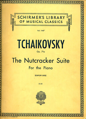 Tchaikovsky Nutcracker Suite Op 71a  Schirmers Library of Muscial Classics 1447