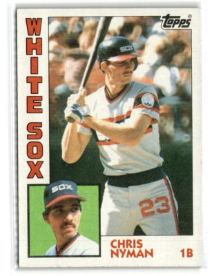 baseball。 1984 Topps BASEBALL #382 Chris Nyman Rookie Chicago White Sox | eBay