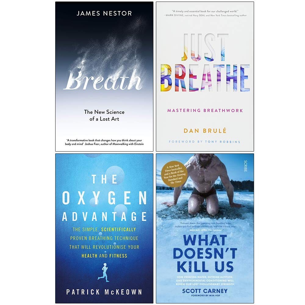Just Breathe James Nestor,Oxygen Advantage,What Doesn't Kill,Breath 4 Books Set