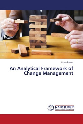 Linda Etareri | An Analytical Framework of Change Management | Taschenbuch